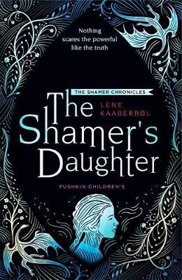 The Shamer Chronicles 1: The Shamer’s Daughter