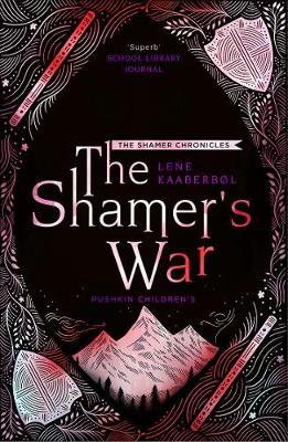 The Shamer Chronicles 4: The Shamer’s War