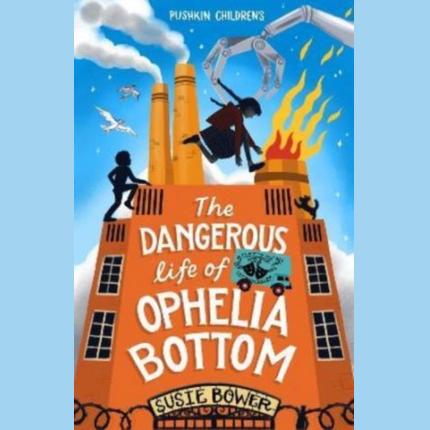 The Dangerous Life of Ophelia Bottom