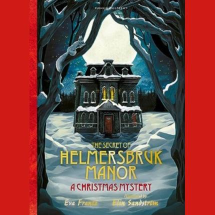 The Secret of Helmersbruk Manor: A Christmas Mystery