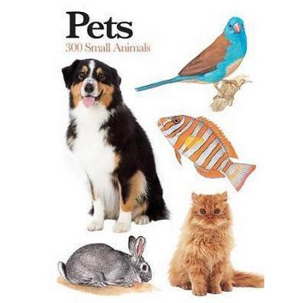 Pets: 300 Small Animals