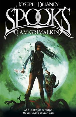 Spook’s: I Am Grimalkin: Book 9