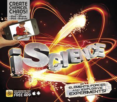 iScience: Elements, Forces and Explosive Experiments!