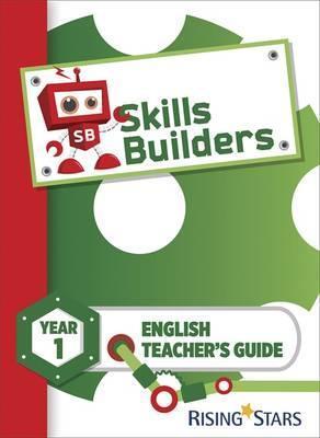 Skills Builders KS1 English Teacher’s Guide Year 1