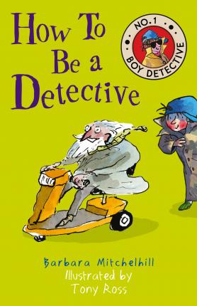 No. 1 Boy Detective: How To Be A Detective