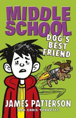 Middle School: Dog’s Best Friend: (Middle School 8)