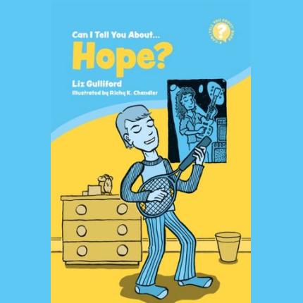 Can I Tell You About Hope?: A Helpful Introduction for Everyone