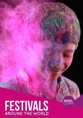 Discover and Learn: Festivals Around the World
