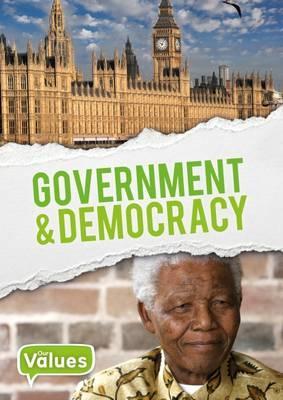 Our Values: Government & Democracy