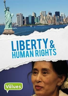 Our Values: Human Rights & Liberty