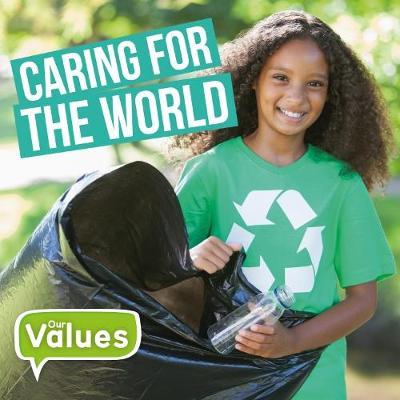 Our Values: Caring for the World