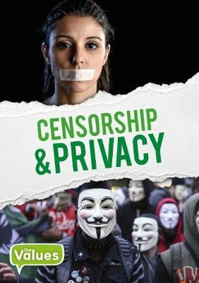 Our Values: Censorship & Privacy