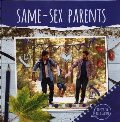 Topics To Talk About: Same-Sex Parents