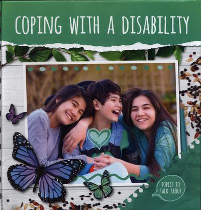 Topics To Talk About: Coping With a Disability