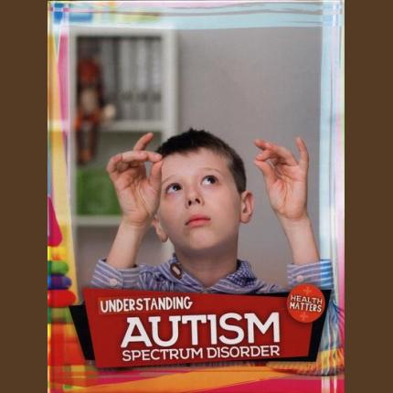 Understanding Autism Spectrum Disorder