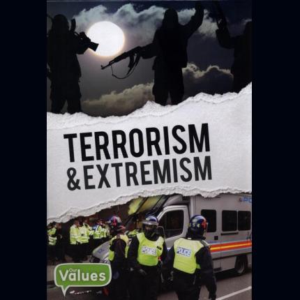 Our Values: Terrorism & Extremism