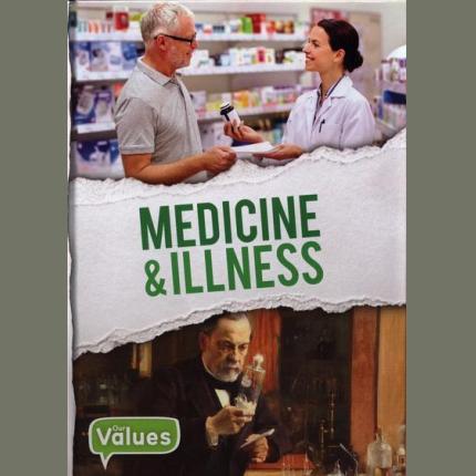 Our Values: Medicine & Illness