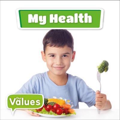 Our Values: My Health