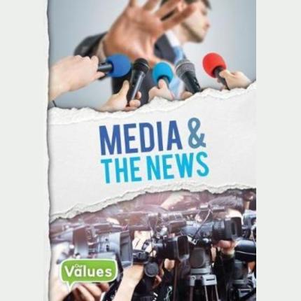 Our Values: Media & The News