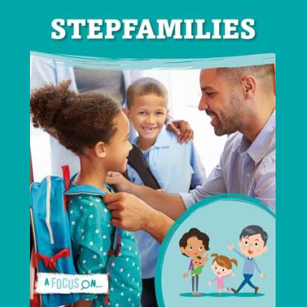 A Focus On… Step-Families
