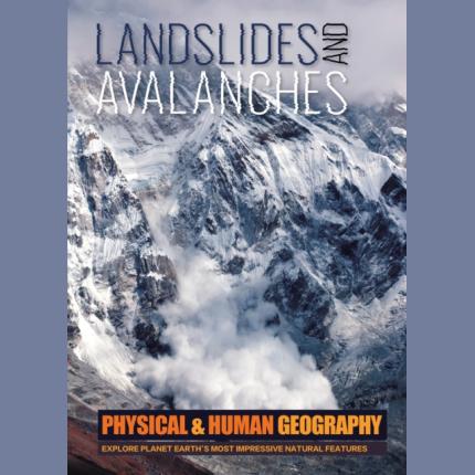 Physical & Human Geography: Landslides and Avalanches