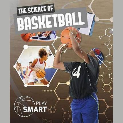 Play Smart: The Science of Basketball
