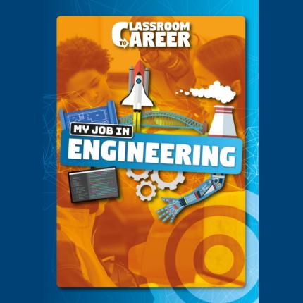 Classroom to Career: My Job in Engineering