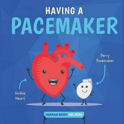 Having a Pacemaker