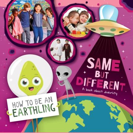 How to Be an Earthling: Same but Different