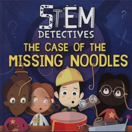 STEM Detectives: The Case of the Missing Noodles