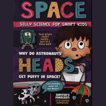 Silly Science for Smart Kids: Space