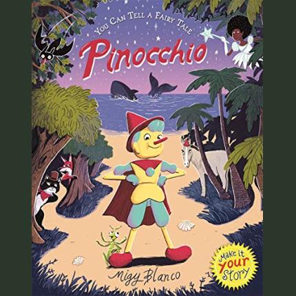 You Can Tell a Fairy Tale: Pinocchio