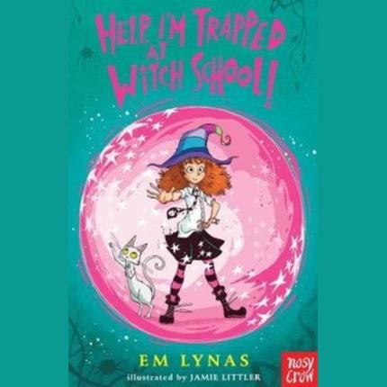 Help! I’m Trapped at Witch School!