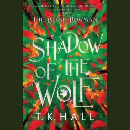 The Blind Bowman 1: Shadow of the Wolf