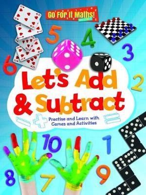 Let’s Add & Subtract: Practice and Learn with Game and Activities