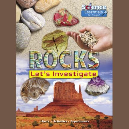 Science Essentials KS2: Rocks: Let’s Investigate