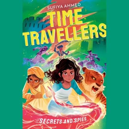 The Time Travellers: Secrets and Spies