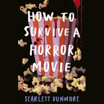 How to Survive a Horror Movie