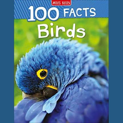 100 Facts: Birds