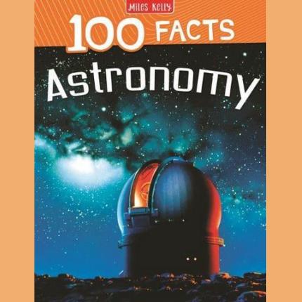 100 Facts: Astronomy