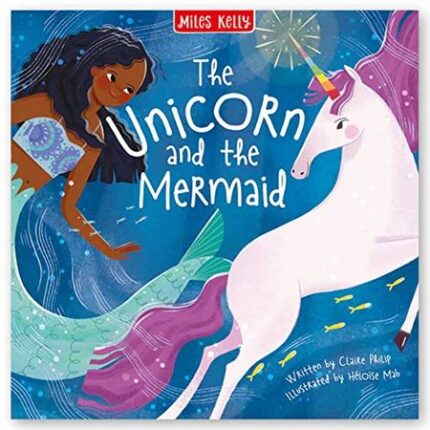 Unicorn Tales: The Unicorn & the Mermaid