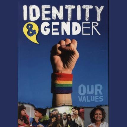 Our Values: Identity & Gender