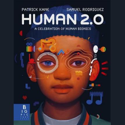 Human 2.0: A Celebration of Human Bionics