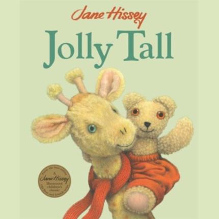 Jolly Tall: An Old Bear and Friends Adventure