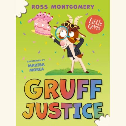 Little Gems: Gruff Justice
