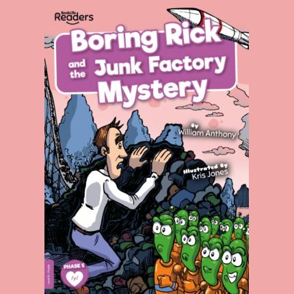 BookLife Readers: Boring Rick and the Junk Factory Mystery