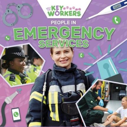 Meet The Key Workers: People in the Emergency Services