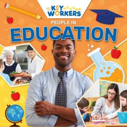 Meet The Key Workers: People in Education