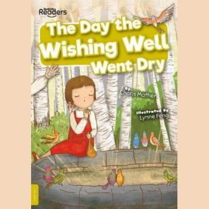 BookLife Readers: The Day the Wishing Well Went Dry