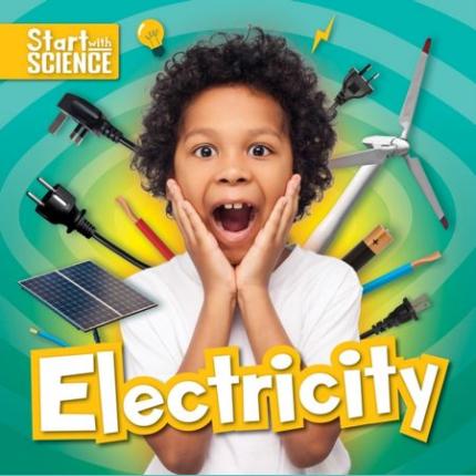 Start with Science: Electricity